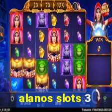 alanos slots 3